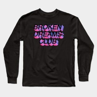 Broken Dreams Club - 3D Black Long Sleeve T-Shirt